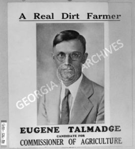 Political poster of Eugene Talmadge as 1926 Democratic candidate for Georgia's Commissioner of Agriculture, 1926